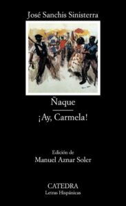 Naque ¡Ay Carmela Ed. anotada