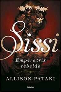 sissi emperatriz rebelde allison pataki