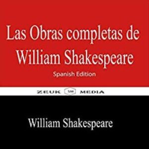 Las obras completas de William Shakespeare 43 las obras completas de william shakespeare