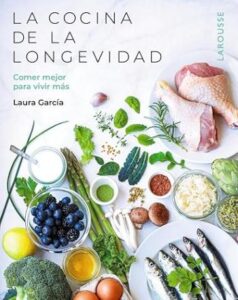 la cocina de la longevidad laura garcia matilla