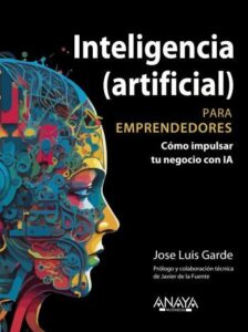 inteligencia artificial para emprendedores jose luis garde sanchez