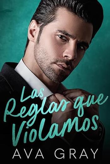 Las Reglas que Violamos