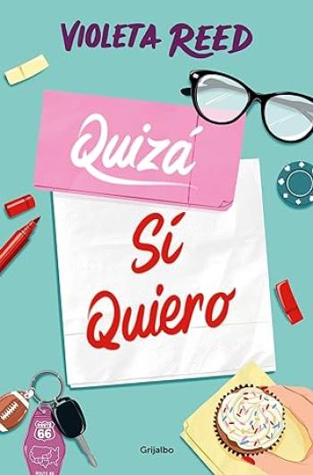 Quizá sí quiero