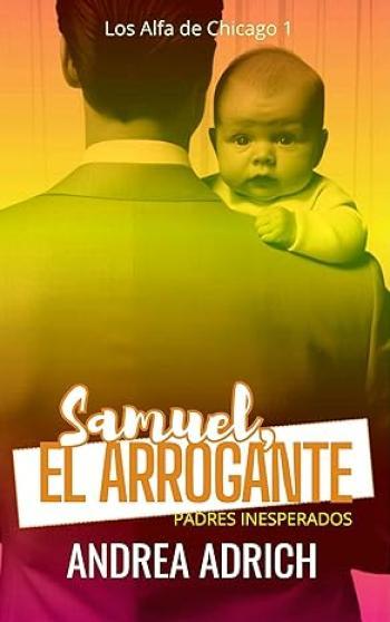 Samuel, el Arrogante: Padres Inesperados