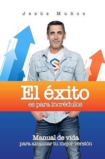 El éxito es para incrédulos