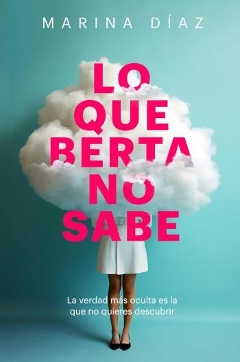 Lo que Berta no sabe