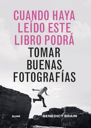 Cuando haya leído este libro podrá tomar buenas fotografías