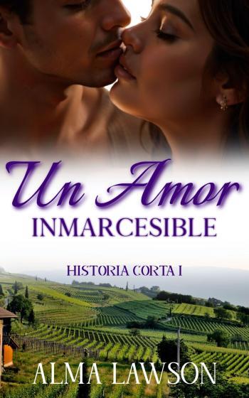 Un amor inmarcesible