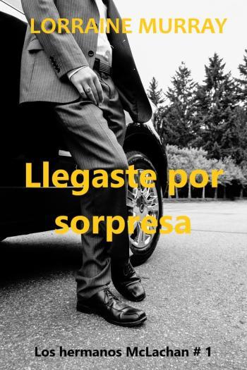 Llegaste por sorpresa