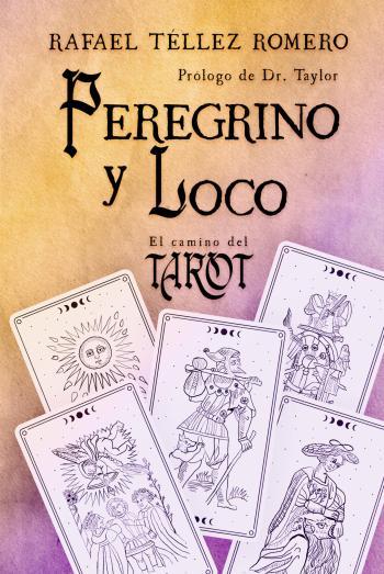 Peregrino y Loco: El Camino del Tarot