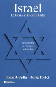 israel la tierra mas disputada joan b culla