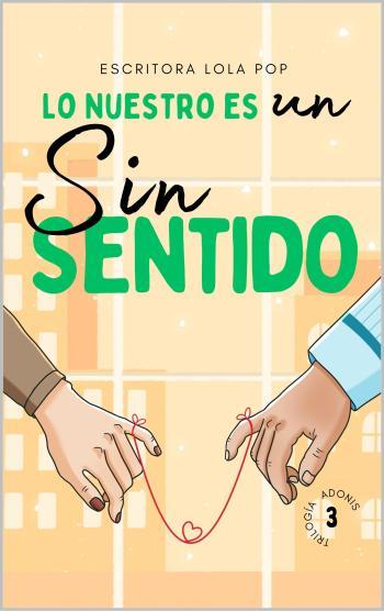 Lo nuestro es un sinsentido