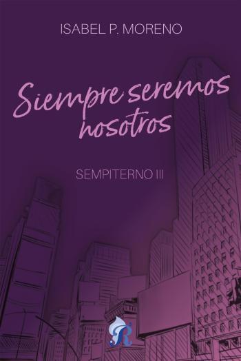Siempre seremos nosotros