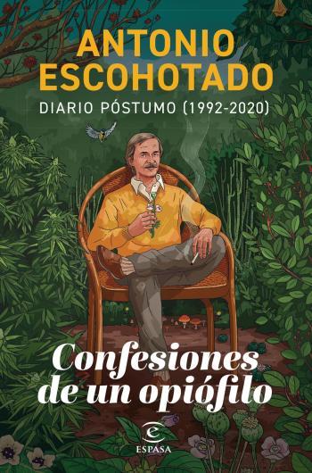 Confesiones de un opiófilo: Diario póstumo (1992-2020)