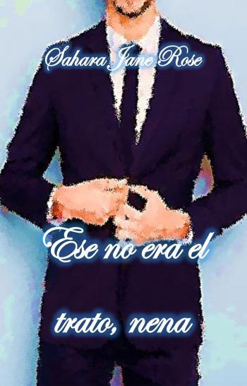 Ese no era el trato, nena