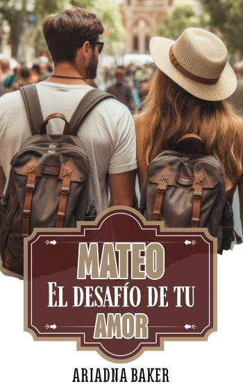 Mateo: El desafío de tu amor