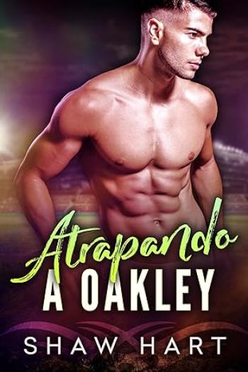 Atrapando a Oakley