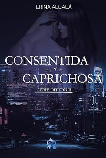 Consentida y caprichosa