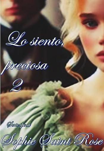 Lo siento preciosa #02