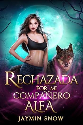 Rechazada por mi compañero Alfa