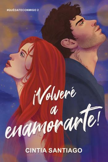 ¡Volveré a enamorarte!