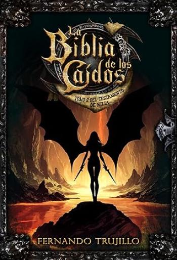 La Biblia de los Caídos. Tomo 2 del testamento de Nilia
