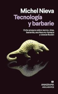 tecnologia y barbarie michel nieva