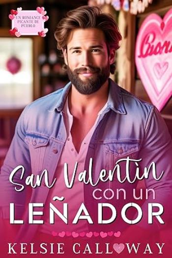 San Valentín con un leñador