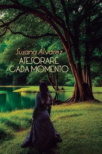 Atesoraré cada momento