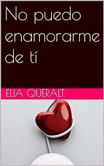 No puedo enamorarme de tí