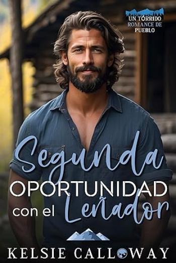 Segunda oportunidad con el leñador