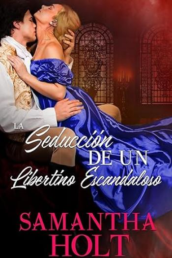 La seducción de un libertino escandaloso