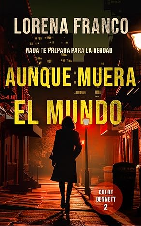 Aunque muera el mundo