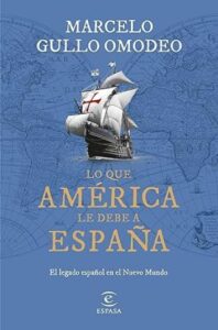 lo que america le debe a espana marcelo gullo omodeo