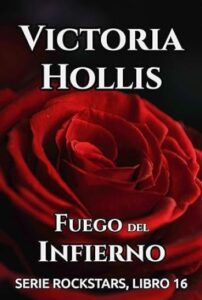 fuego del infierno rockstars 16 victoria hollis