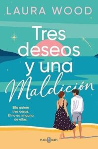 tres deseos y una maldicion laura wood