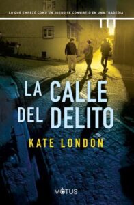 La calle del delito 12 la calle del delito la torre 03 kate london